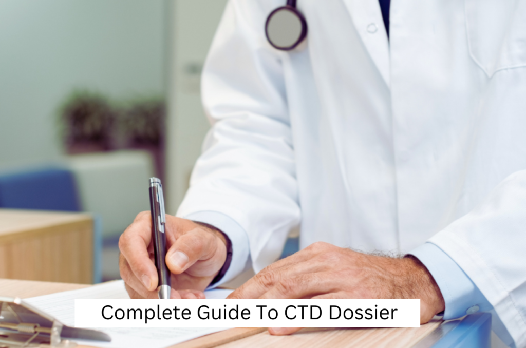 Complete Guide To CTD Dossier