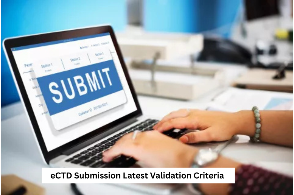 eCTD Submission Latest Validation Criteria